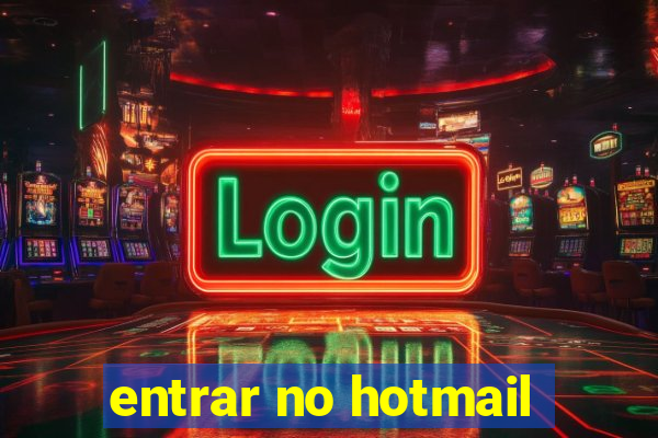 entrar no hotmail